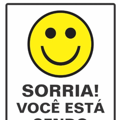 Placa sinalizadora em poliestireno Sorria Voc� Est� Sendo Filmado - 220AJ