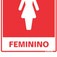 Placa sinalizadora em poliestireno Sanit�rio Feminino - 220AC